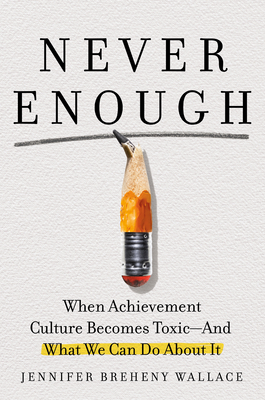 Never Enough by Jennifer Breheny Wallace