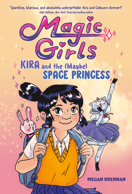 Kira and the (Maybe) Space Princess by Megan Brennan