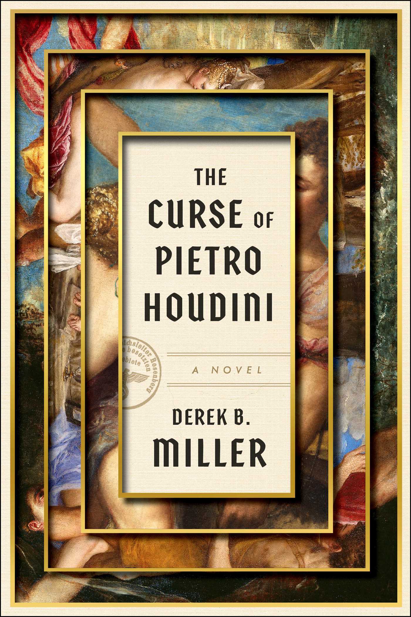 The Curse of Pietro Houdini by Derek B. Miller