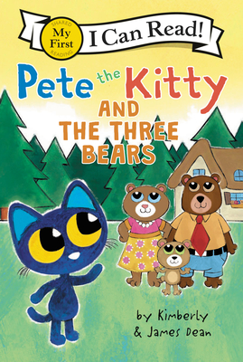 Pete the Kitty and the Three Bears by James Dean