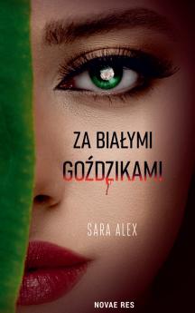 Za białymi goździkami by Sara Alex