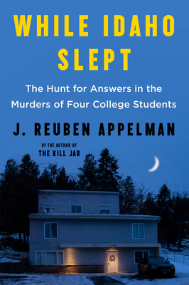 While Idaho Slept by J. Reuben Appelman