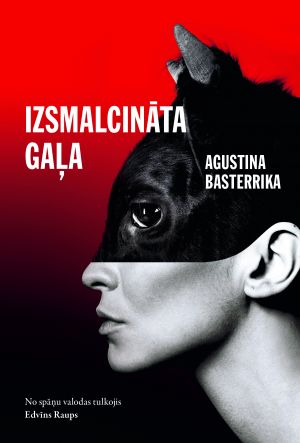 Izsmalcināta gaļa by Agustina Bazterrica