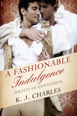 A Fashionable Indulgence by K.J. Charles