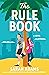 The Rule Book (The Cheat Sh...