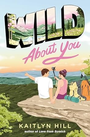 Wild About You by Kaitlyn Hill