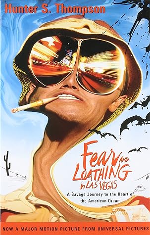 Fear and Loathing in Las Vegas by Hunter S. Thompson