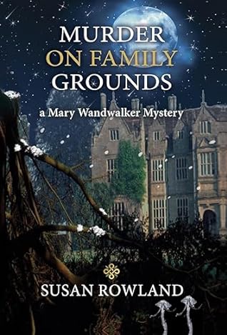 Murder on Family Grounds (Mary Wandwalker #3)