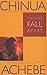 Things Fall Apart (The Afri...