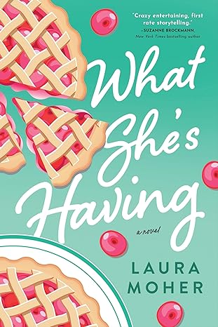 What She's Having by Laura Moher