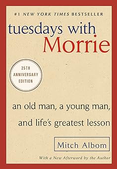 Tuesdays with Morrie