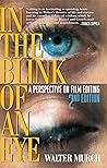 In the Blink of an Eye: A Perspective on Film Editing