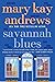 Savannah Blues by Mary Kay Andrews