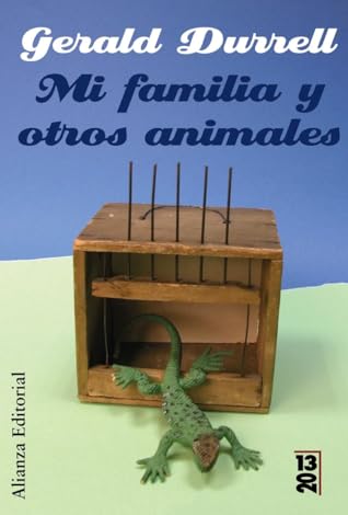 Mi familia y otros animales by Gerald Durrell