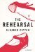 The Rehearsal by Eleanor Catton