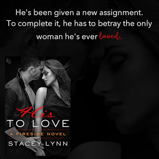 His to Love (Fireside, #1) by Stacey Lynn