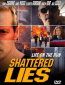 Shattered Lies