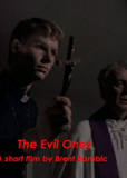 The Evil Ones