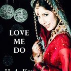 Love Me Do by H. A. Kay