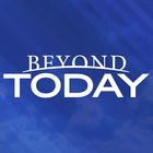 Beyond Today