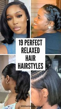 19 cute Ways to style your Relaxed hair - withharmonyco.com