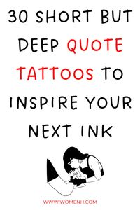 If you’re thinking about getting inked with a meaningful quote, it’s important to choose one that looks beautiful and holds long-lasting emotional value. In this blog post, we’ll explore 30 meaningful quote tattoo ideas that could inspire your next ink.