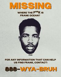 not made by me #frankocean #missing