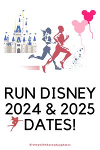 Here are all the dates for runDisney in 2024 and 2025! Get all the race information for marathon, half marathon, and 5ks.