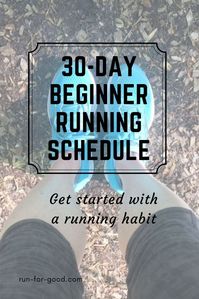 Get started with a running habit using this 30-day beginner running schedule. #startrunning #runningforbeginner #runninghabit