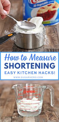 Shortening is a necessity in baking, but it can be a PAIN to measure! Here are some tips and tricks for measuring shortening easily and neatly. #sugarhero #shortening #measuring #kitchenhacks #kitchentips