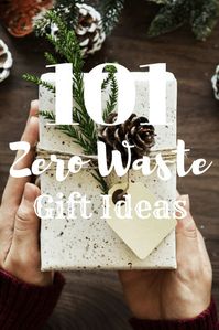 101 Zero Waste Gift Ideas