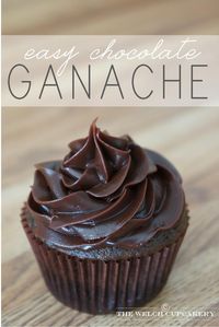 The Welch Cupcakery: Easy Ganache Recipe