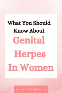 Genital herpes is a common and  highly contagious STD. One in five women ages 14 to 49 has genital herpes in the US. Yet, nobody talks about it. This article discusses everything you should know about genital herpes in women, including herpes stigma, genital herpes and pregnancy, genital herpes symptoms, genital herpes remedies and how to prevent herpes outbreaks naturally.