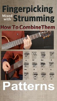 Learn to mix fingerpicking patterns with strumming patterns.  3 chord progressions 6 Variations.