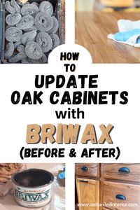 How to Update Oak Cabinets with Briwax (Before and After) - Unhurried Interior