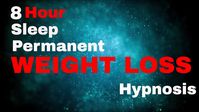 Weight Loss 8 Hour Sleep Hypnosis Permanent  (subliminal) - YouTube