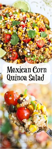 Mexican Corn Quinoa Salad © Jeanette's Healthy Living...recipe needs to be cut in half or third