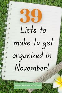 39 lists to make to get organized in November! The best lists to make to help you get organized!