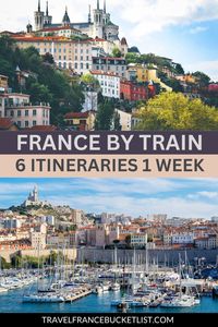 France train travel is very easy! If you are looking for a France itinerary one week, check out these 6 France by train itineraries for your next trip to France!