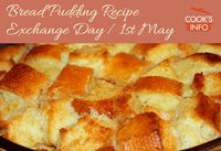 1 MAY: This is it, the big day of the year that everyone's been waiting for: Bread Pudding Recipe Exchange Day #breadpudding #BreadPuddingDay