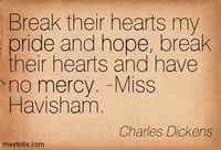 Ms Havisham from Great Expectations knew how to treat the boys right