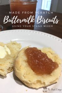 Stand Mixer Buttermilk Biscuits Recipe - The Birch Cottage