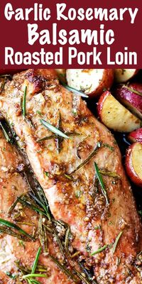 Garlic and Rosemary Balsamic Roasted Pork Loin - Easy to make, flavorful, incredibly tender pork loin rubbed with a Garlic and Rosemary Balsamic mixture makes for a crowd pleasing dinner with very little effort.