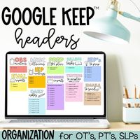 Google Keep Headers: organization for OT, PT, SLP These Google Keep headers are the perfect thing to transform your [never ending] TO-DO list into perfectly organized categories. Best part  its designed for school-based / pedi OTs (& other related service providers). The colors coordinate with the colors that are already in Google Keep. Aesthetic & functional = an OT win. Google Keep is a great way to keep your notes on all your devices (keep in mind you DO need a google account in order