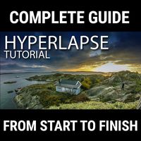 Here’s How to Shoot Amazing Hyperlapse Videos From Start To Finish