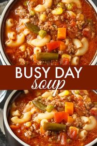 Busy Day Soup - An easy soup recipe your family will love! It's quick to make and takes little effort. Perfect for those busy weeknights.