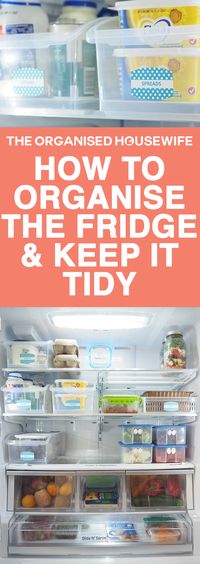 Organise the fridge to help keep it tidy, prevent food from spoiling, ensure leftovers get eaten and it makes it easy to write a shopping list as I can quickly glance and see what I need to top up.