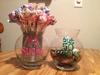 I made the "49 SUCKS, but 50 ROCKS" craft for my mom's 50th birthday. She thought it was hilarious, and it was extremely simple to make, as well as inexpensive! :)