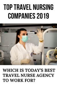 Which Is Today’s Best Travel Nurse Agency To Work For?