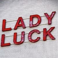 Be your own #ladyluck.